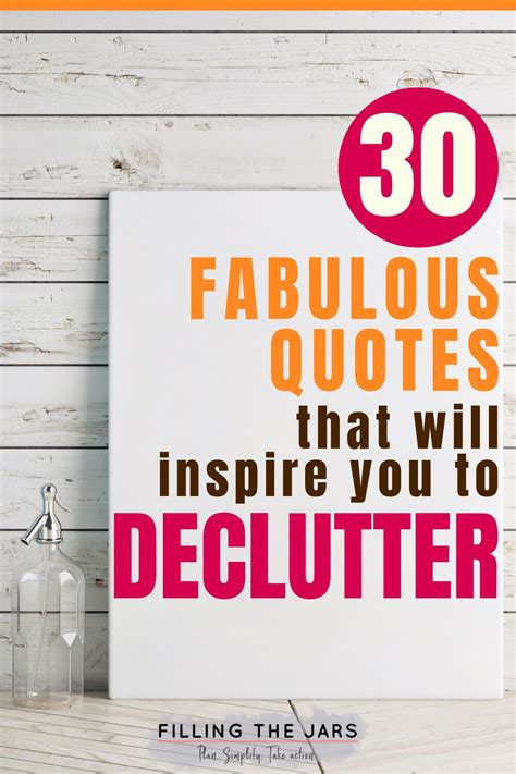 30 Inspirational Decluttering Quotes You Need In Your Life Filling