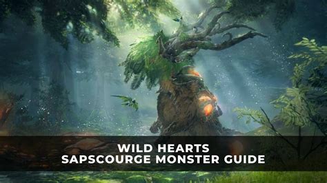 Wild Hearts Sapscourge Monster Guide Keengamer