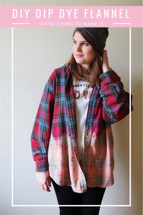 Dip Dye Flannel A Diy You Can Wear Dip Dye Shirt Diy Clothes