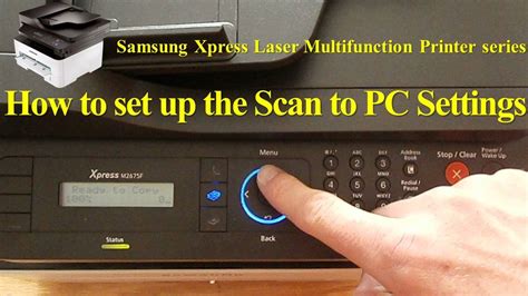 How To Set Up The Scan To Pc Settings L Samsung Xpress Sl M2675 Laser