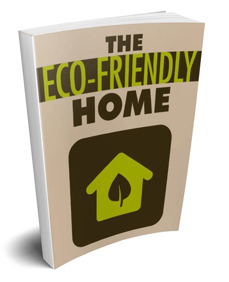 Eco Friendly Home eBook - Eco Friendly House Ideas