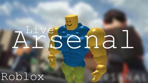 Arsenal Roblox Live Ragequit Sometimes Too Much