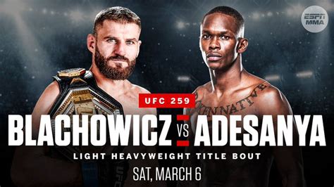 View fight card, video, results, predictions, and news. Jan Blachowicz vs Israel Adesanya Light Heavyweight title fight headlines UFC 259 on March 6 ...