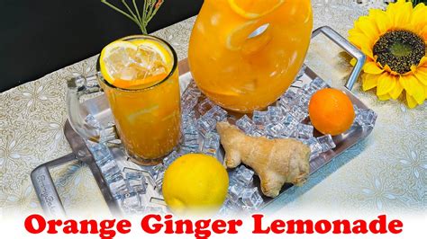How To Make Orange Ginger Lemonade Youtube