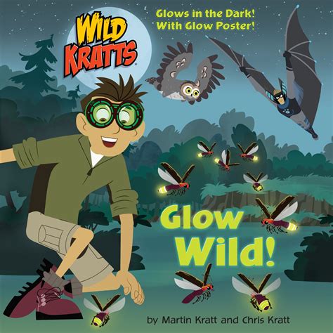 Glow Wild Wild Kratts By Chris Kratt Penguin Books Australia