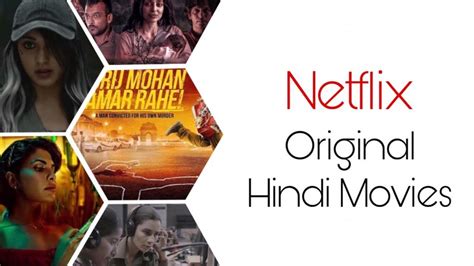 15 Best Netflix Original Hindi Movies Netflix Primes