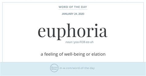 Word Of The Day Euphoria Merriam Webster