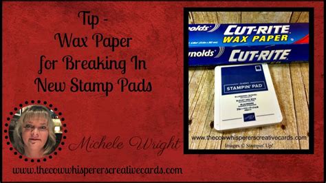 Tip Breaking In New Stampin Up Ink Pads Youtube