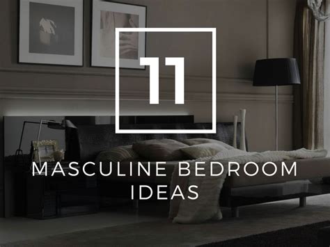 When it comes to masculine bedrooms, the first thing that comes to mind is simplicity. 11 Masculine Bedroom Ideas