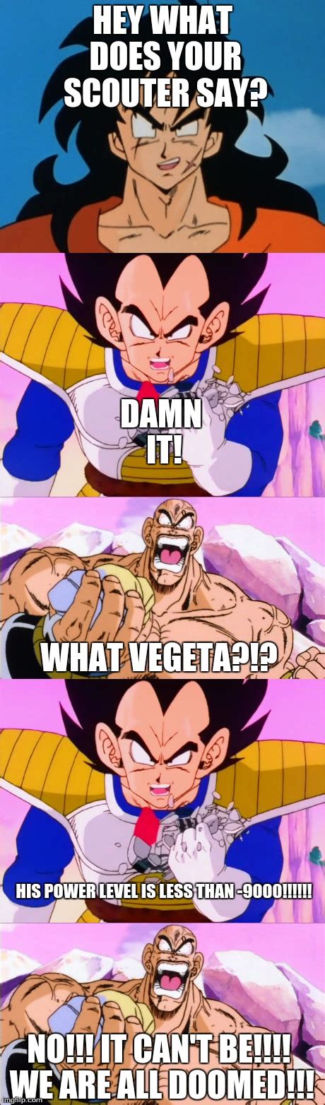 It S Under Hey What Does Your Scouter Say Damn It What Vegeta His Power