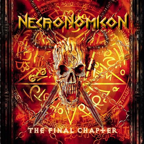 Necronomicon The Final Chapter Encyclopaedia Metallum The Metal