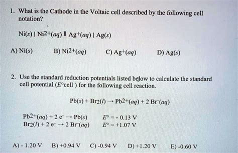 Solved What Is The Cathode In The Voltaic Cell Described By The