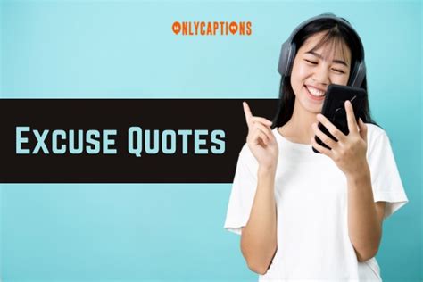 730 Excuse Quotes 2024 Discover The Ultimate List Of Excuses