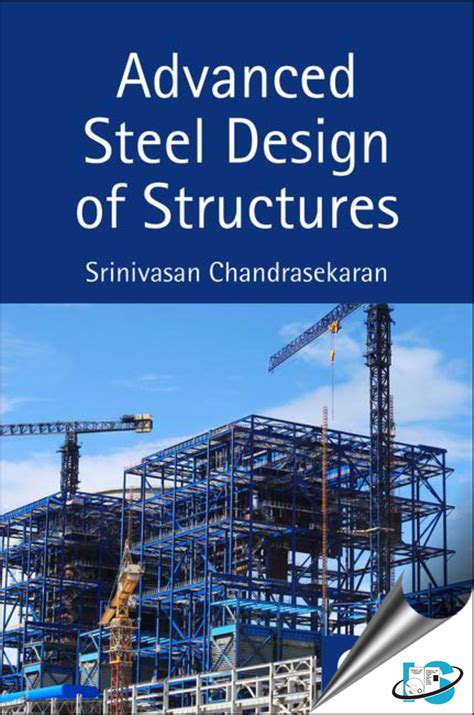 Advanced Steel Design Of Structures Srinivasan Chandrasekaran