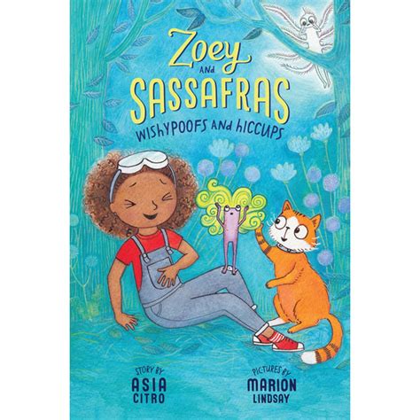 Zoey and Sassafras: Wishypoofs and Hiccups: Zoey and Sassafras #9