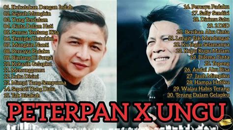 Full Album Peterpan And Ungu Lagu Pop Indonesia Yang Ngehits Tahun 2000an