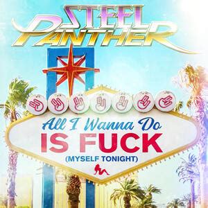 Steel Panther All I Wanna Do Is Fuck Myself Tonight Iheart