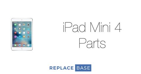 Ipad Mini 4 Parts Replacement Screen Battery And More