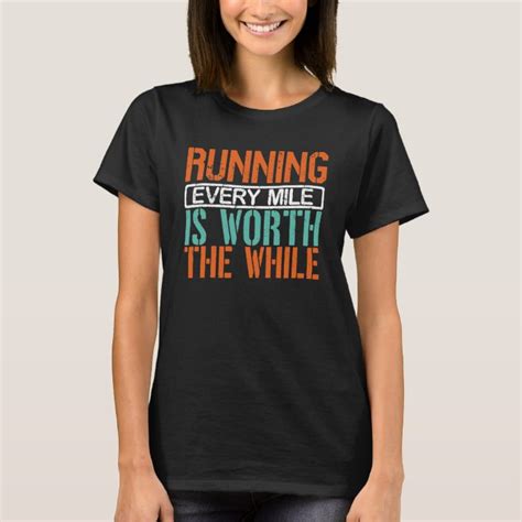 Inspirational Running Quote T Shirt Uk