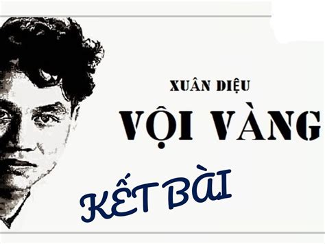 Kết Bài Vội Vàng Xuân Diệu Vn