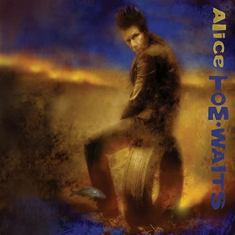 Alice By Tom Waits Uk Music