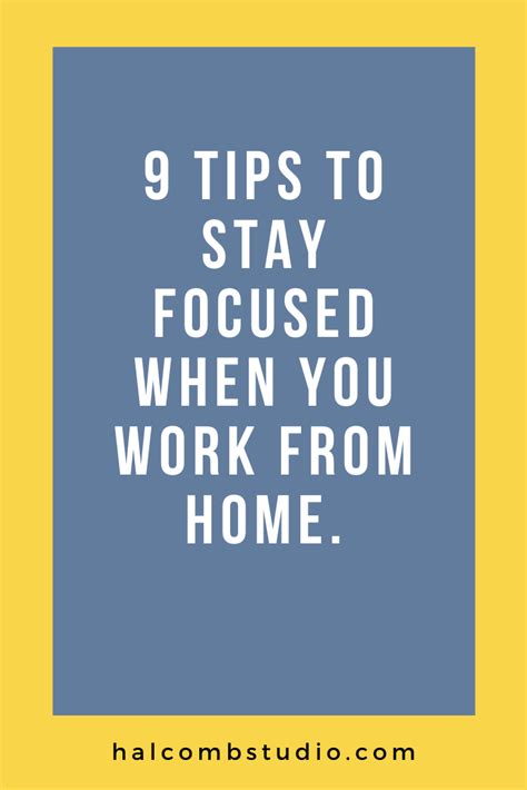 Stay Focused When You Work From Hom Stay Focused Working From Home Tips