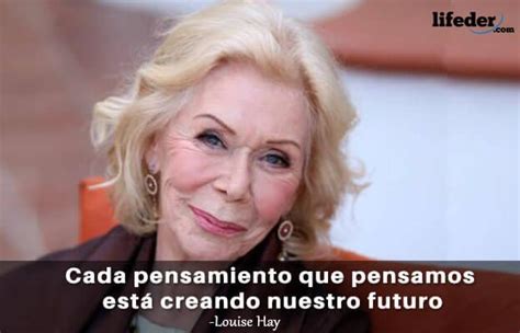 80 Frases De Louise Hay Para Aumentar La Autoestima