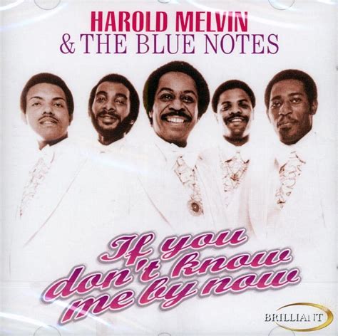Harold Melvin And The Blue Notes If You Dont Know Me By Now Import