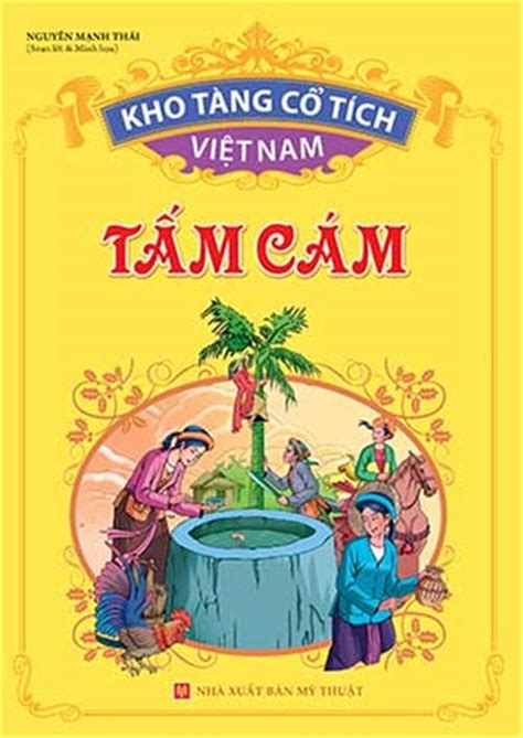 Kho Tàng Cổ Tích Việt Nam Tấm Cám Tác Giả Nguyễn Mạnh Thái Giảm Giá 15 Kenosavn