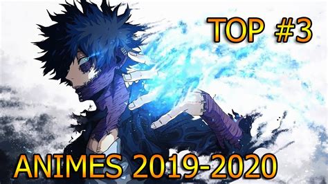 Top 3 Mejores Animes Shonen 2019 2020 Youtube