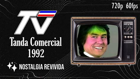 Tanda Comercial Tvn 1992 Youtube