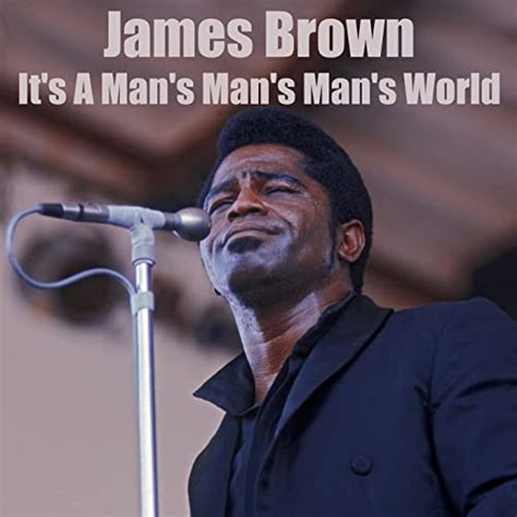 it s a man s man s man s world de james brown sur amazon music amazon fr