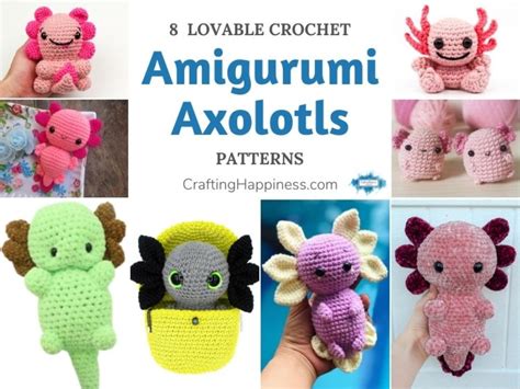 8 Lovable Crochet Amigurumi Axolotl Patterns Crafting Happiness