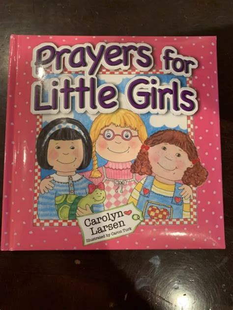 Prayers For Little Girls By Carolyn Larsen 300 Picclick