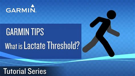 Tutorial Garmin Tips What Is Lactate Threshold Youtube