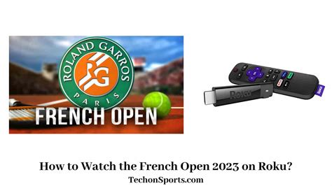 How To Watch The French Open 2023 On Roku