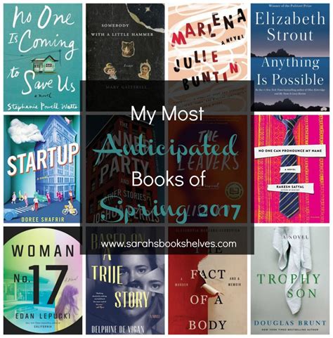 my most anticipated books of spring 2017 sarah s bookshelves