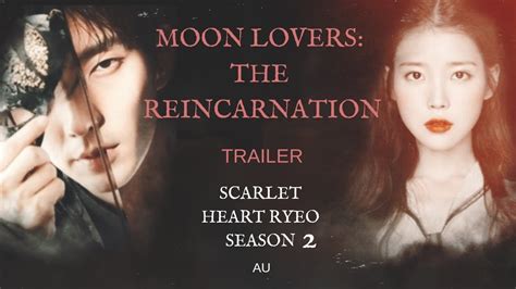 Moon Lovers The Reincarnation TRAILER Scarlet Heart Ryeo Season AU YouTube
