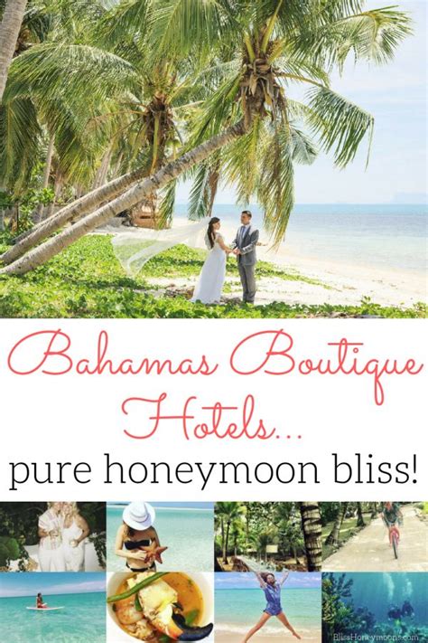 Bahamas Boutique Hotels Are Pure Bliss Bliss Honeymoons