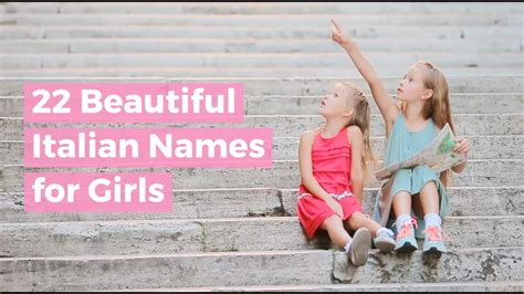 22 Beautiful Italian Names For Girls Youtube