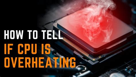 How To Tell If Cpu Is Overheating 5 Common Signs And Solutions