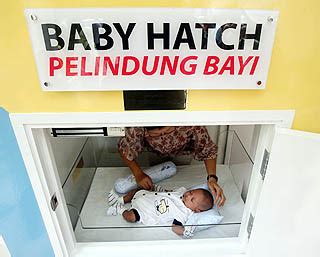 A baby hatch or baby box is a place where people (typically mothers) can bring babies, usually newborn, and abandon them anonymously in a safe place to be found and cared for. Baby Hatch