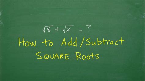 How To Add And Subtract Square Roots Subtraction Math Lessons
