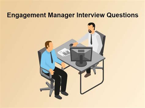 Top 21 Engagement Manager Interview Questions In 2024 With Answers