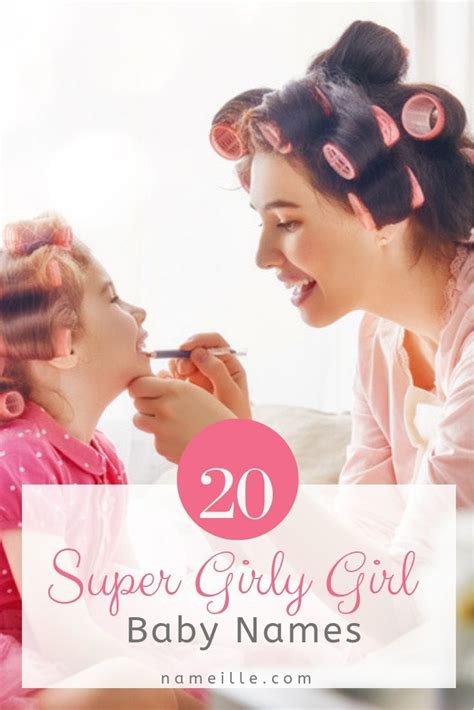 20 Of The Most Girly Girl Names Ever With Meanings I Nameille Girly