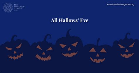 Know All About All Hallows Eve Or Halloween Halloween Prayer Request