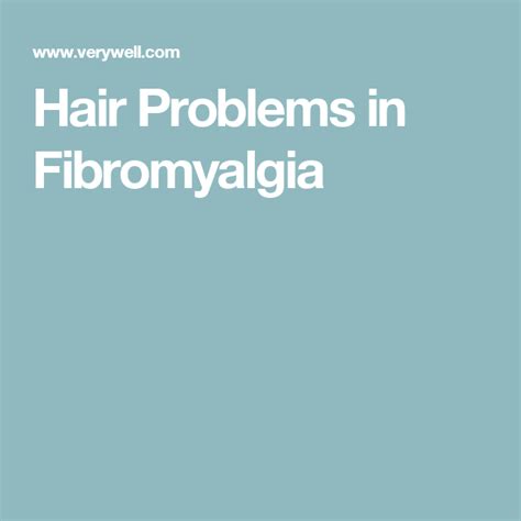 Does Fibroyalgia Cause Hair Loss Fibromyalgia Fibromyalgia Awareness Fibromyalgia Symptoms