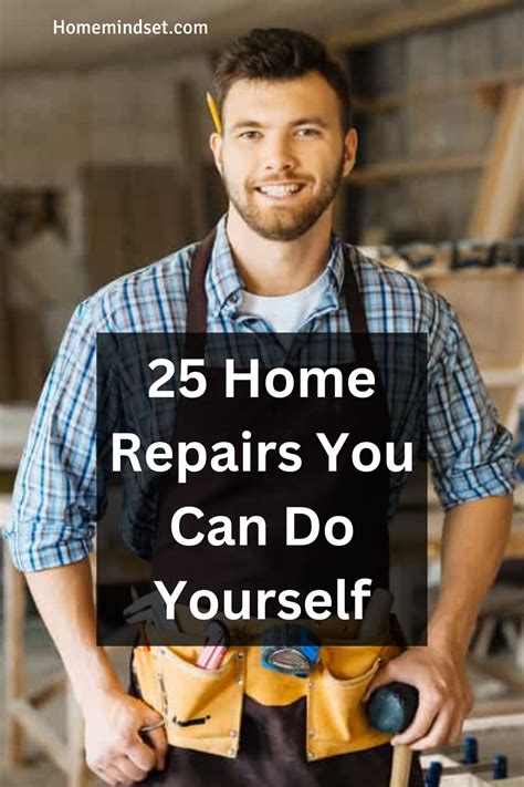 A Man Wearing An Apron With The Words 25 Home Repairs You Can Do Yourself