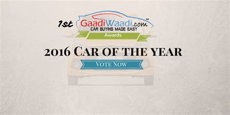 Votings For 2016 Gaadiwaadi Readers Choice Awards Has Begun