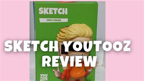 Sketch Youtooz Review Youtube